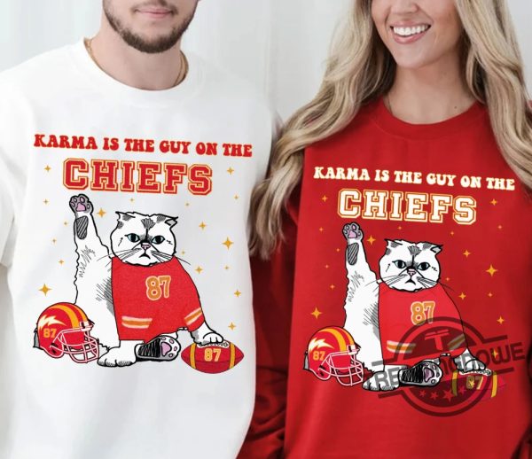 Taylors Boyfriend Superbowl Shirt Karma Is The Guy On The Chiefs Sweater Taylor And Travis Sweatshirt Go Taylors Boyfriend Sweatshirt trendingnowe 1