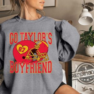 Taylors Boyfriend Superbowl Shirt Go Taylors Boyfriend Shirt Travis And Taylor Go Taylors Boyfriend Sweatshirt Taylors Version T Shirt trendingnowe 2