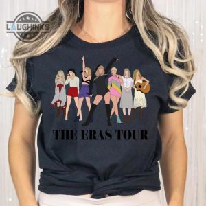 taylor swift eras tour tshirt swiftie eras shirt taylor shirt swift girls graphic album tee taylor swift fan shirt mens womens tshirt sweatshirt hoodie laughinks 1 5