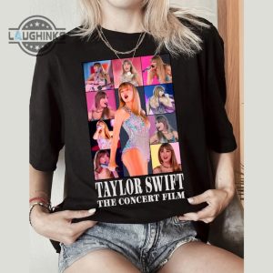 taylor swift the concert film shirt the eras tour movie shirt taylor swiftie shirt mens womens tshirt sweatshirt hoodie laughinks 1