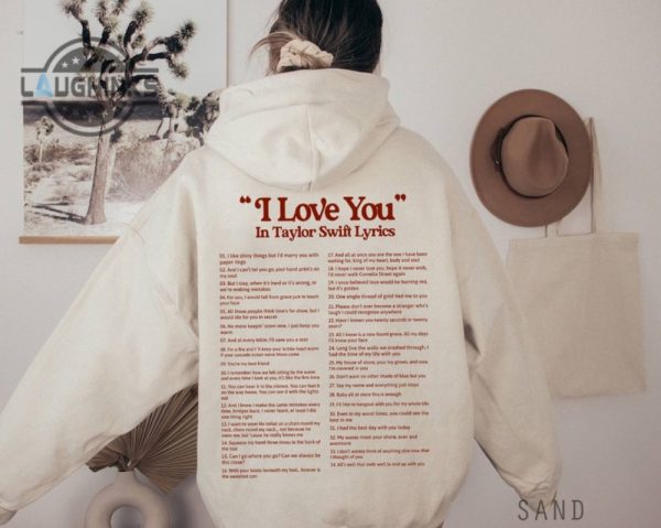 i love you in taylor lyrics hoodie swifties merch shirt swiftie gifts different ways say i love you in lyrics hoodie mens womens tshirt sweatshirt hoodie laughinks 1 1