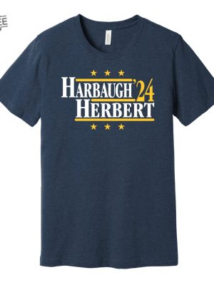 Harbaugh Herbert 24 Political Campaign Parody Tee Football Legends For President Fan Shirt S M L Xl Xxl 3Xl Lots Of Color Choices Unique revetee 2