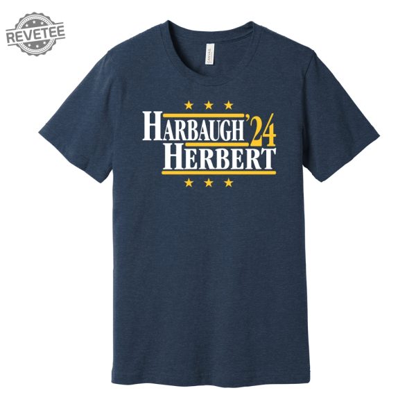Harbaugh Herbert 24 Political Campaign Parody Tee Football Legends For President Fan Shirt S M L Xl Xxl 3Xl Lots Of Color Choices Unique revetee 2