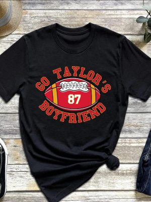 Go Taylors Boyfriend Shirt Funny Football Shirt Funny Ts Inspired Shirt Vintage Football Unisex Shirt Trendy Football Fans Shirt Unique revetee 3