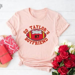 Go Taylors Boyfriend Shirt Funny Football Shirt Funny Ts Inspired Shirt Vintage Football Unisex Shirt Trendy Football Fans Shirt Unique revetee 5