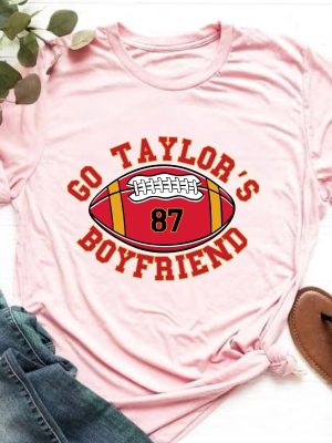 Go Taylors Boyfriend Shirt Funny Football Shirt Funny Ts Inspired Shirt Vintage Football Unisex Shirt Trendy Football Fans Shirt Unique revetee 7