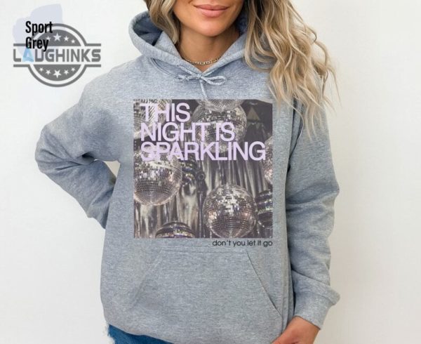 this night is sparkling hoodie eras 2023 concert outfit taylors lover shirt music merch shirt swift fans gift mens womens tshirt sweatshirt hoodie laughinks 1 1
