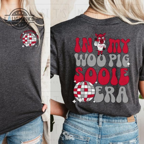 in my woo pig sooie era bella canvas unisex tshirt fayetteville arkansas swiftie hogs school pride taylor swift football game day mens womens tshirt sweatshirt hoodie laughinks 1 3