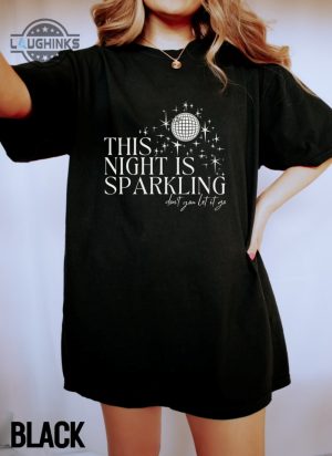 this night is sparkling shirt graphic shirt merch shirt swiftie shirt lyrics shirt concert gift shirt comfort colors speak now shirt mens womens tshirt sweatshirt hoodie laughinks 1 1