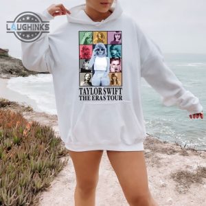 taylor swift the eras tour sweatshirt merch shirt taylor swift eras sweatshirt hoodie swiftie shirt swiftie merch eras tour 2023 mens womens tshirt sweatshirt hoodie laughinks 1 2