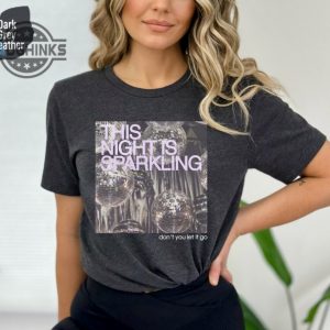 this night is sparkling tshirt eras 2023 outfit cute concert tee taylors lover shirt music merch shirt swift fans gift mens womens tshirt sweatshirt hoodie laughinks 1 1