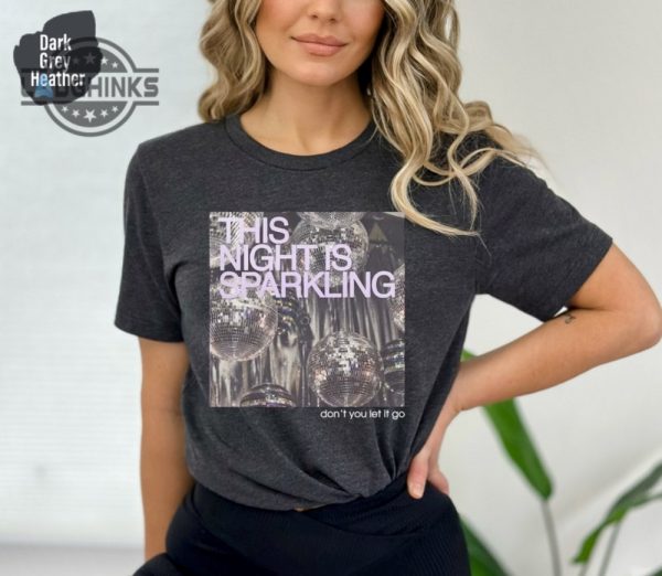 this night is sparkling tshirt eras 2023 outfit cute concert tee taylors lover shirt music merch shirt swift fans gift mens womens tshirt sweatshirt hoodie laughinks 1 1