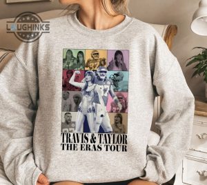 travis kelce taylor the eras tour shirt travis kelce the eras tour sweatshirttravis kelce tshirttravis kelce swiftiestravis kelce swift mens womens tshirt sweatshirt hoodie laughinks 1 1