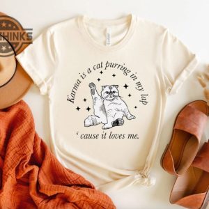 karma is a cat taylor swift shirt karma is a cat purring in my lap cause it loves me shirt midnights merchs taylor swift concert shirt mens womens tshirt sweatshirt hoodie laughinks 1 2