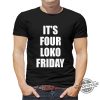 Its Four Loko Friday Shirt Its Four Loko Friday T Shirt trendingnowe 2