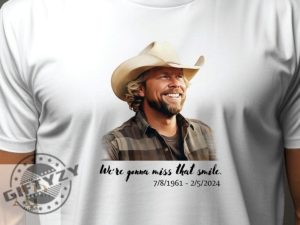 Toby Keith Tribute Shirt Were Gonna Miss That Smile Memorial Tshirt Country Music Legend Homage Hoodie Unisex Sweatshirt Thoughtful Fan Gift giftyzy 2