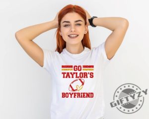 Go Boyfriend Travis Kelce Shirt Football Fans Sweatshirt Funny Football Tshirt Go Taylors Boyfriend Hoodie Football Fan Gift giftyzy 4