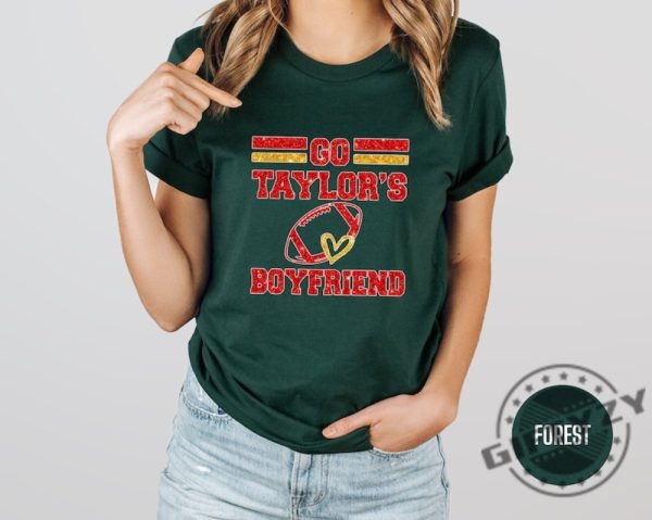 Go Boyfriend Travis Kelce Shirt Football Fans Sweatshirt Funny Football Tshirt Go Taylors Boyfriend Hoodie Football Fan Gift giftyzy 9