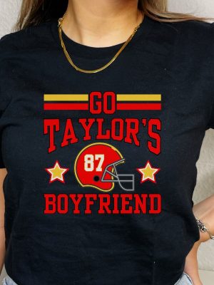 Go Taylors Boyfriend Shirt For Kansas City Fan Tshirt For Taylor Fan T Shirt Go Taylors Boyfriend Svg Free Taylor Swift New Album Unique revetee 2