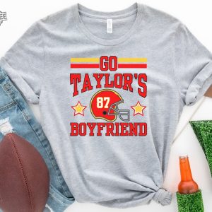 Go Taylors Boyfriend Shirt For Kansas City Fan Tshirt For Taylor Fan T Shirt Go Taylors Boyfriend Svg Free Taylor Swift New Album Unique revetee 3