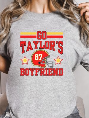 Go Taylors Boyfriend Shirt For Kansas City Fan Tshirt For Taylor Fan T Shirt Go Taylors Boyfriend Svg Free Taylor Swift New Album Unique revetee 4