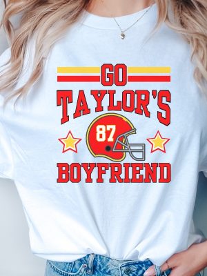 Go Taylors Boyfriend Shirt For Kansas City Fan Tshirt For Taylor Fan T Shirt Go Taylors Boyfriend Svg Free Taylor Swift New Album Unique revetee 5