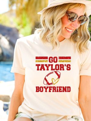 Go Boyfriend Shirt Travis Kelce Shirt Football Fans Shirt Funny Football Shirt Go Taylors Boyfriend Svg Free Taylor Swift New Album Unique revetee 2