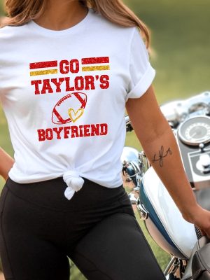 Go Boyfriend Shirt Travis Kelce Shirt Football Fans Shirt Funny Football Shirt Go Taylors Boyfriend Svg Free Taylor Swift New Album Unique revetee 3