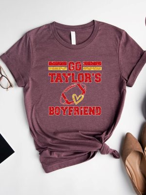 Go Boyfriend Shirt Travis Kelce Shirt Football Fans Shirt Funny Football Shirt Go Taylors Boyfriend Svg Free Taylor Swift New Album Unique revetee 5