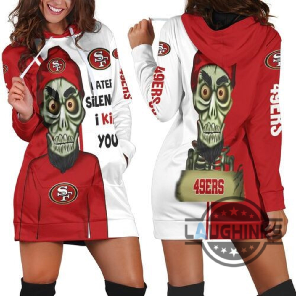 San Francisco 49Ers Haters I Kill You 3D Hoodie Dress Sweater Dress Sweatshirt Dress Sf 49Ers Football Hooded Dress Nfl Gift For Fans