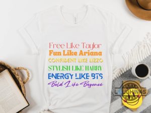 rainbow bold like beyonc shirt taylor swift shirt bts shirt lizzo shirt concert shirt birthday gift eras tour tshirt sweatshirt hoodie laughinks 1 3