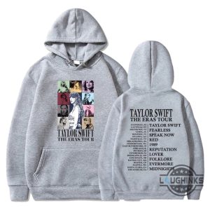 taylor swift the eras tour 2023 hoodie the eras tour eras tour hoodie taylor eras tour merch unisex taylor swift sweatshirt gift tshirt sweatshirt hoodie laughinks 1 1
