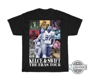 travis kelce taylor swift eras tour shirt travis kelce shirt taylor swift shirt travis kelce tshirt travis kelce sweatshirt tshirt sweatshirt hoodie laughinks 1