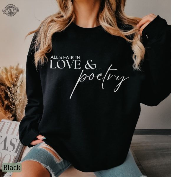 Alls Fair In Love And Poetry Sweatshirt Taylor Swift Super Bowl Outfit Taylor Swift And Travis Kelce Super Bowl Shirts Kansas City Cheifs Unique revetee 2