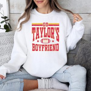 Taylors Boyfriend Sweatshirt Taylor Swift Super Bowl Outfit Taylor Swift And Travis Kelce Super Bowl Shirts Kansas City Cheifs Unique revetee 2