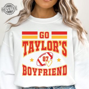 Go Taylors Boyfriend Svg Bundle Travis And Taylor Taylor Swift Super Bowl Outfit Taylor Swift And Travis Kelce Super Bowl Shirts Kansas City Cheifs Unique revetee 4