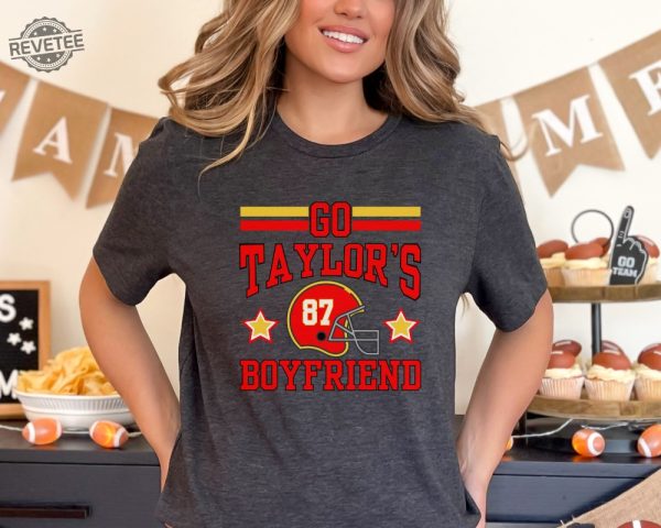 Go Taylors Boyfriend Shirt For Kansas City Fan Taylor Swift Super Bowl Outfit Taylor Swift And Travis Kelce Super Bowl Shirts Kansas City Cheifs Unique revetee 1