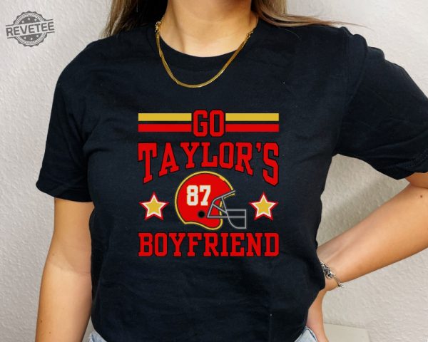 Go Taylors Boyfriend Shirt For Kansas City Fan Taylor Swift Super Bowl Outfit Taylor Swift And Travis Kelce Super Bowl Shirts Kansas City Cheifs Unique revetee 3