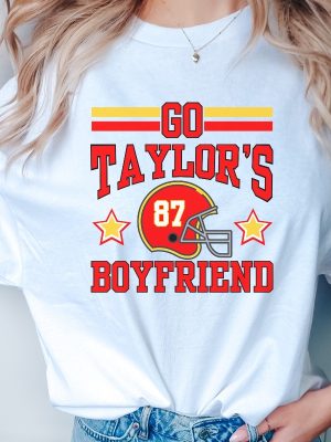 Go Taylors Boyfriend Shirt For Kansas City Fan Taylor Swift Super Bowl Outfit Taylor Swift And Travis Kelce Super Bowl Shirts Kansas City Cheifs Unique revetee 4