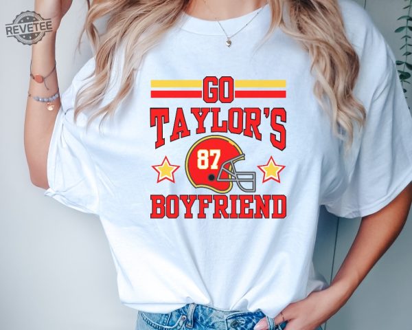 Go Taylors Boyfriend Shirt For Kansas City Fan Taylor Swift Super Bowl Outfit Taylor Swift And Travis Kelce Super Bowl Shirts Kansas City Cheifs Unique revetee 4