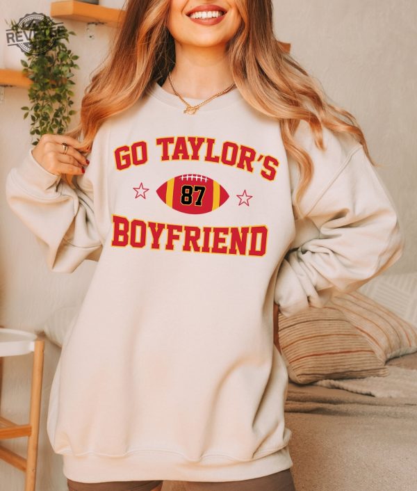 Go Taylors Boyfriend Sweatshirt Taylor Swift Super Bowl Outfit Taylor Swift And Travis Kelce Super Bowl Shirts Kansas City Cheifs Unique revetee 3 1