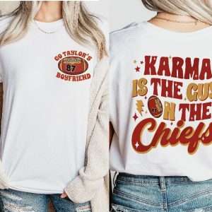 Karma Is The Guy On The C Shirt C Era Shirt Go Taylors Boyfriend C Karma Kansas Shirts Football Tee Gift Finally Shirt Unique revetee 5