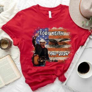 Toby Keith Shirt Country Song Shirt Toby Keith Honoring Shirt Toby Keith Merchandise Toby Keith Apparel Toby Keith T Shirts Unique revetee 7