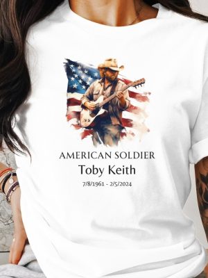 Toby Keith Tribute Unisex Cotton Shirt American Soldier Memorial Tee Toby Keith Merchandise Toby Keith Apparel Toby Keith T Shirts Unique revetee 4