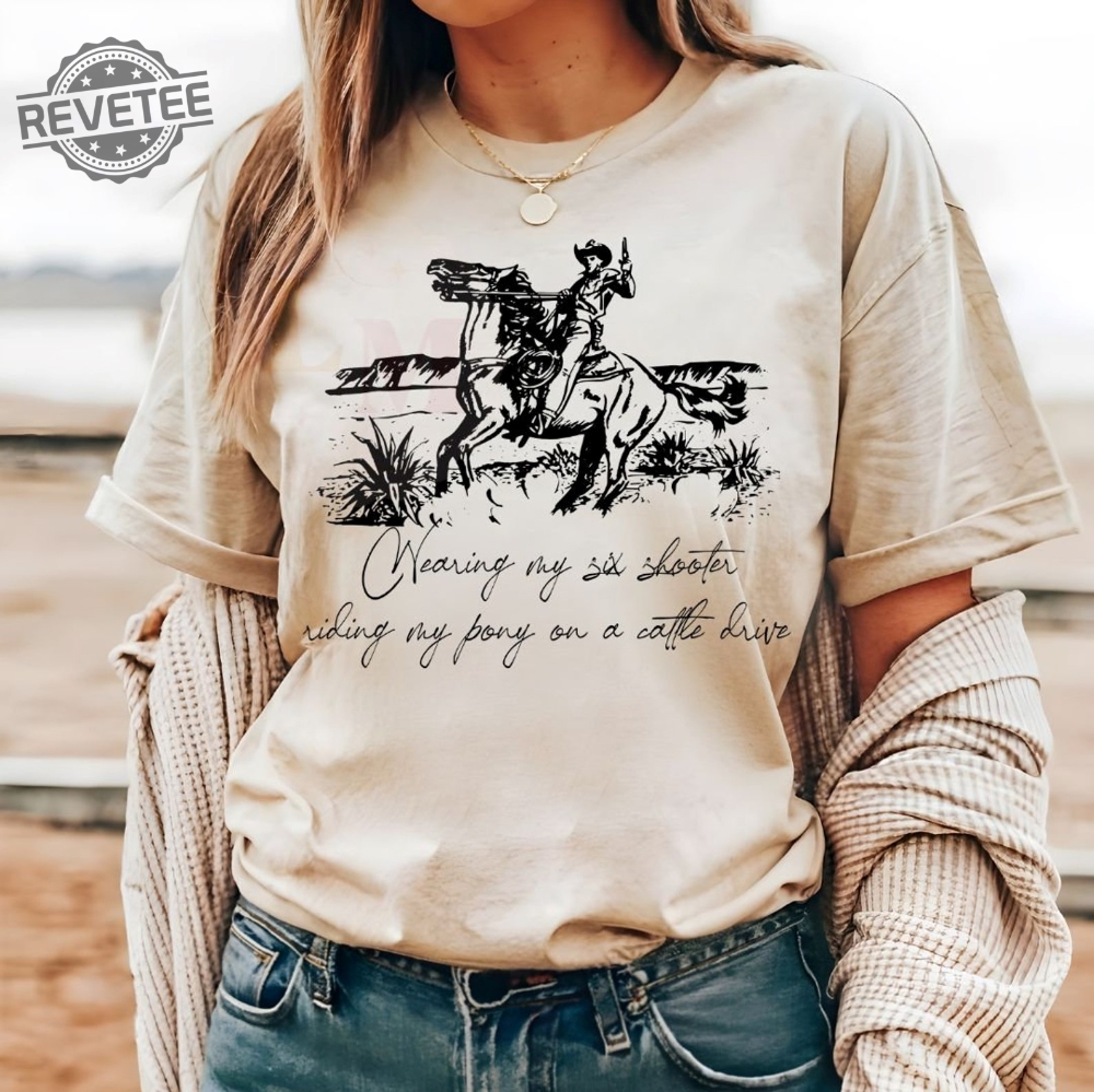 Six Shooter Graphic Tee Western 90S Country Lyrics Graphic Tee Toby Keith Merchandise Toby Keith Apparel Toby Keith T Shirts Unique