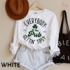 Everybody In The Pub Getting Tipsy Sweatshirt Funny St Pattys Day Sweatshirt St Patricks Day Shirt St Patricks Day Gift trendingnowe 2