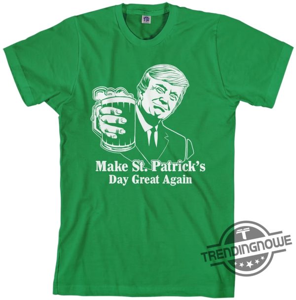 Donald Trump Make St Patricks Day Great Again Shirt Funny St Pattys Day Sweatshirt St Patricks Day Shirt St Patricks Day Gift trendingnowe 1
