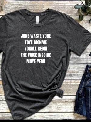 One Waste Yore Toye Monme Shirt Jone Waste Shirt Monme Yorall Redii Shirt Funny Lyrics Shirt Trend Shirt Jones Waste Your Time Tee Unique revetee 3