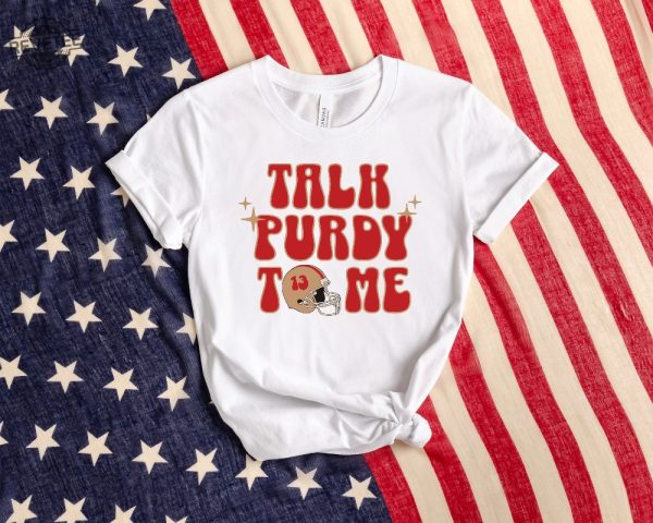 Talk Purdy To Me Sweatshirt Sf 49Ers Football Crewneck Retro Niners Shirt Niners Hoodie 49Ers Fan Gift Sf Football Tee Unique revetee 5