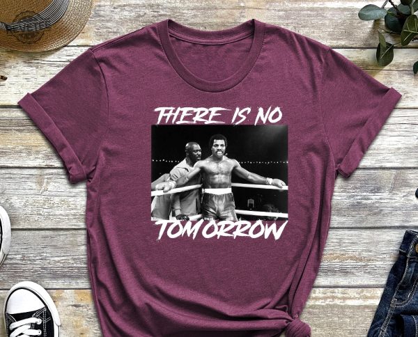 There Is No Tomorrow Rip Carl Weathers Carl Weathers Shirt Rip Greef Karga Rocky Shirt Rip Apollo Creed Rip Mando Apollo Forever Unique revetee 2